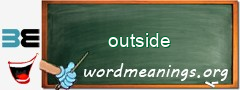 WordMeaning blackboard for outside